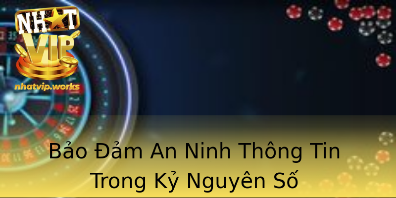 Bảo Đảm An Ninh Thông Tin Trong Kỷ Nguyên Số Bảo Đảm An Ninh Thông Tin Trong Kỷ Nguyên Số